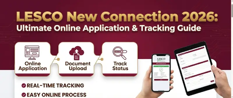 LESCO New Connection 2026 Online Application Tracking Guide